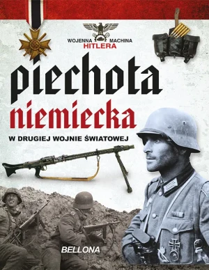 Piechota niemiecka w II wojnie światowej. Wojenna machina Hitlera - Juan Vaquez Garcia - książka