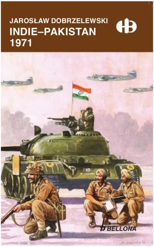 Indie. Pakistan 1971 - Jarosław Dobrzelewski - książka