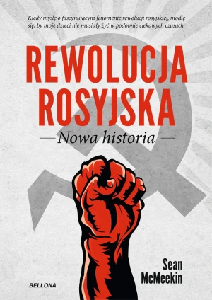Rewolucja rosyjska. Nowa historia - Sean McMeekin - książka