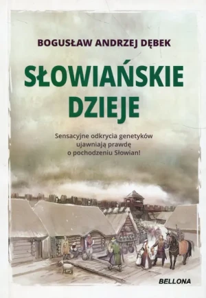 Słowiańskie dzieje - Bogusław Andrzej Dębek - książka