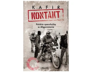 Kontakt. Polskie specsłużby w Afganistanie - Kafir - książka