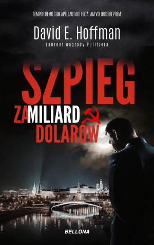 Szpieg za miliard dolarów - David E. Hoffman - książka