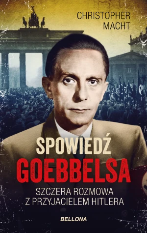 Spowiedź Goebbelsa - Christopher Macht - książka