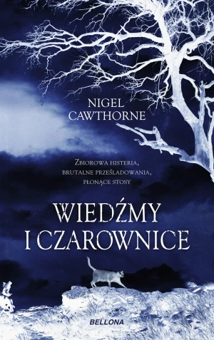Wiedźmy i czarownice - Nigel Cawthorne, Joanna Tyczyńska - książka