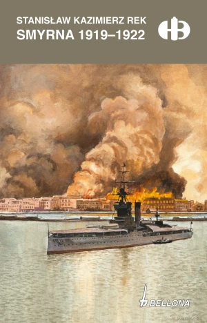 Smyrna 1919-1922 - Stanisław Rek - książka