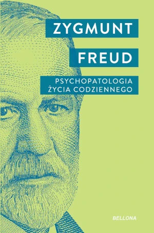 Psychopatologia życia codziennego - Zygmunt Freud - książka