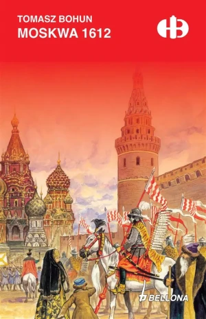 Moskwa 1612 - Tomasz Bohun - książka