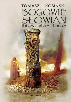 Bogowie Słowian - Tomasz J. Kosiński - książka