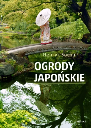Ogrody japońskie - Henryk Socha - książka