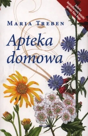 Apteka domowa (edycja kolekcjonerska) - Maria Treben - książka