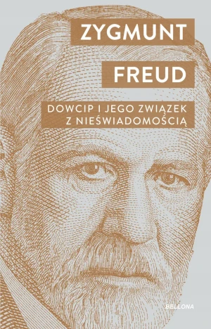 Dowcip i jego związek z nieświadomością - Zygmunt Freud - książka