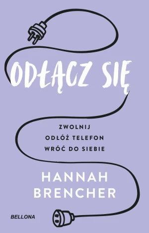 Odłącz się - Brencher Hannah - książka