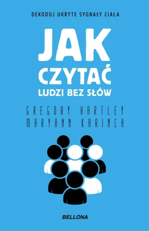 Jak czytać ludzi bez słów - Maryann Karinch - książka