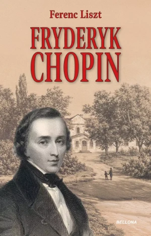 Fryderyk Chopin - Ferenc Liszt - książka