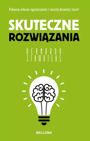 Skuteczne rozwiązania (wydanie pocketowe) - Bernardo Stamateas - książka