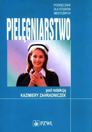 Pielęgniarstwo - Kazimiera Zahradniczek - książka