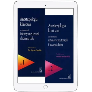 Anestezjologia kliniczna z elementami intensywnej terpii i leczenia bólu. Tom 1-2 -  - książka