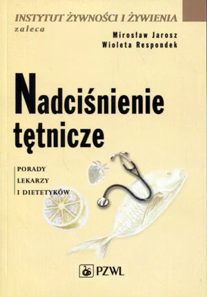 Nadciśnienie Tętnicze - Jarosz Mirosław, Respondek Wioleta - książka