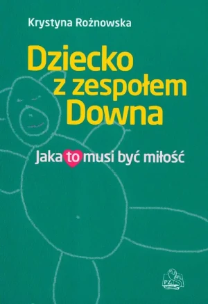 Dziecko z zespołem Downa - Rożnowska Krystyna - książka