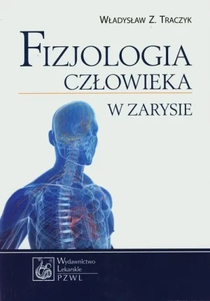 Fizjologia człowieka w zarysie - Traczyk Władysław Z. - książka