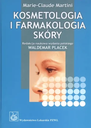 Kosmetologia i farmakologia skóry - Martini Marie-Claude - książka