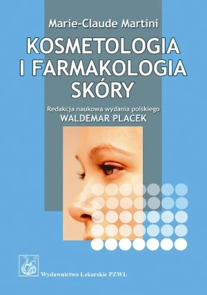 Kosmetologia i farmakologia skóry - Martini Marie-Claude - książka