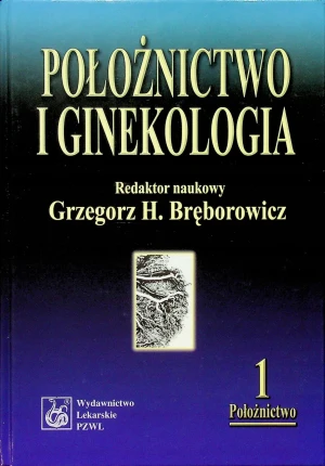 Położnictwo i ginekologia Tom 1 - W opisie - książka