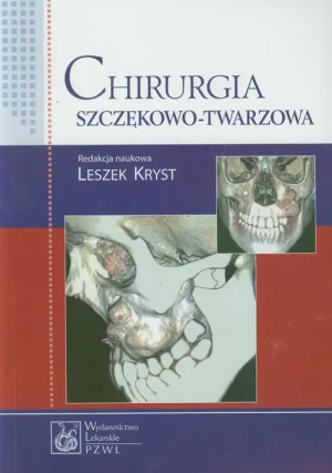 Chirurgia szczękowo-twarzowa - praca zbiorowa - książka