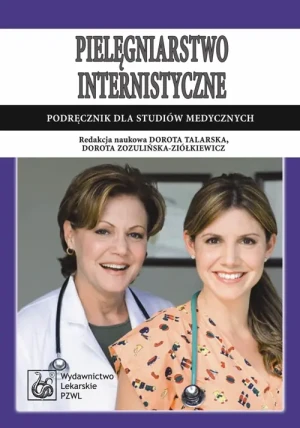 Pielęgniarstwo internistyczne - Dorota Talarska, Dorota Zozulińska-Ziółkiewicz -  - Dorota Talarska, Dorota Zozulińska-Ziółkiewicz - książka