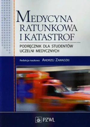 Medycyna ratunkowa i katastrof  PZWL - Andrzej Zawadzki - książka