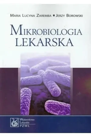 Mikrobiologia lekarska - Zaremba Maria Lucyna, Borowski Jerzy - książka