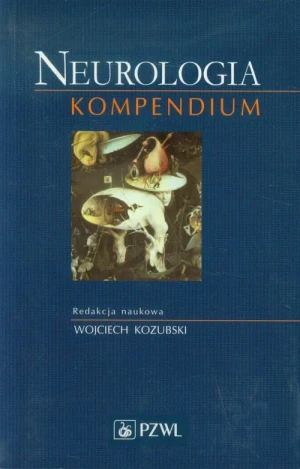 Neurologia. Kompendium - Wojciech Kozubski - książka