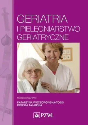 Geriatria i pielęgniarstwo geriatryczne w.2014 - Praca zbiorowa - książka