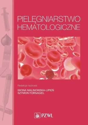 Pielęgniarstwo hematologiczne - Praca zbiorowa - książka
