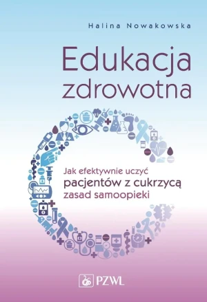 Edukacja zdrowotna - Nowakowska Halina - książka