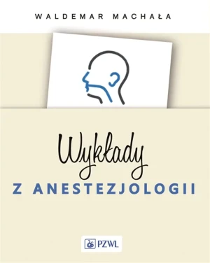 Wykłady z anestezjologii - Machała Waldemar - książka