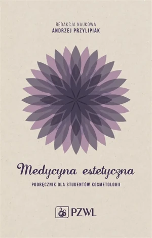 Medycyna estetyczna. Podręcznik dla studentów kosmetologii -  - książka