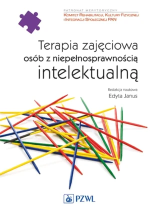 Terapia zajęciowa osób z niepełnosprawnością intelektualną - Edyta Janus - książka
