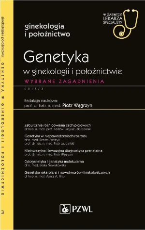 Genetyka w ginekologii i położnictwie - Piotr Węgrzyn - książka