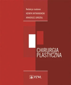 Chirurgia plastyczna - Henryk Witamowski, Arkadiusz Jundziłł - książka