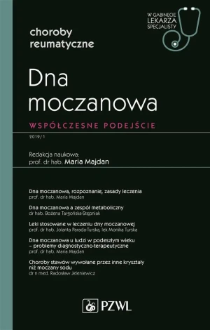 Dna moczanowa. Współczesne podejście. W gabinecie lekarza specjalisty - Maria Majdan - książka