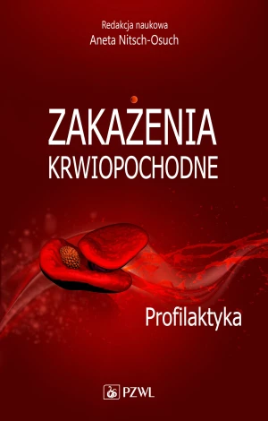 Zakażenia krwiopochodne. Profilaktyka - prac zbiorowa - książka