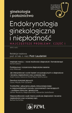 Endokrynologia ginekologiczna i niepłodność. Część 1 - Piotr Laudański - książka