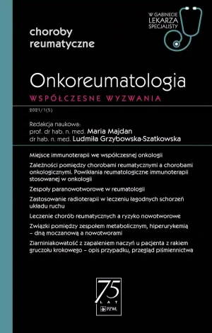 Onkoreumatologia. Współczesne wyzwanie - Ludmiła Grzybowska-Szatkowska - książka