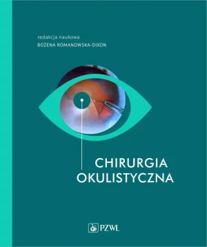 Chirurgia okulistyczna - Bożena Romanowska-Dixon - książka