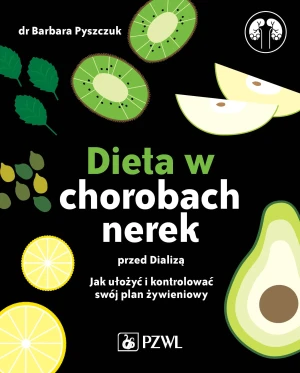 Dieta w chorobach nerek przed dializą - Barbara Pyszczuk - książka