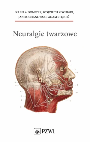 Neuralgie twarzowe - Izabela Domitrz - książka