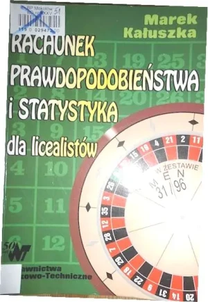 Rachunek prawdopodobieństwa i statystyka dla licealistów - Kałuszka Marek - książka