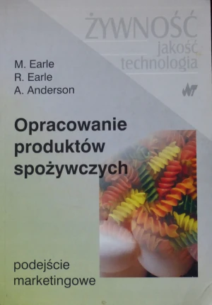 Opracowanie produktów spożywczych - Mary Earle, Richard Earle, Allan Anderson - książka