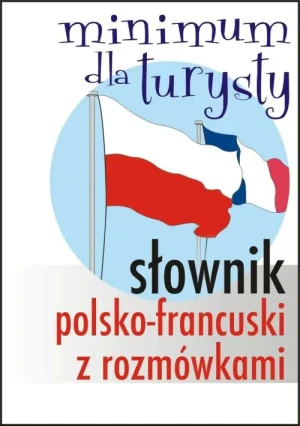 Słownik Polsko-Francuski z Rozmówkami - praca zbiorowa - książka